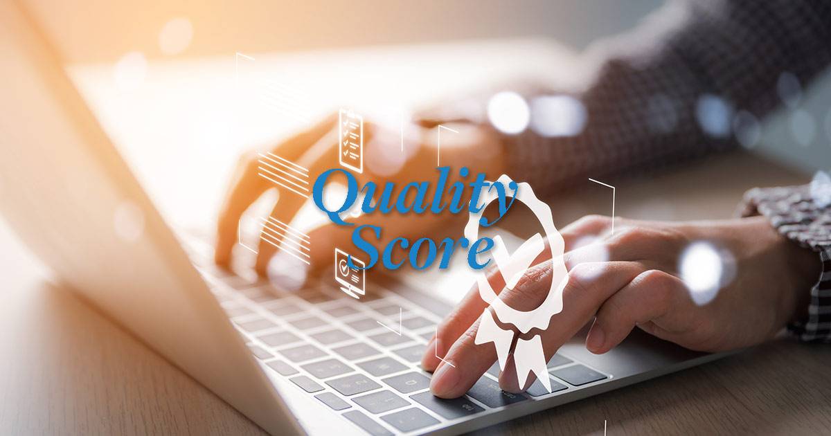 Quality Score: A Primer for the Power Behind Google Ads