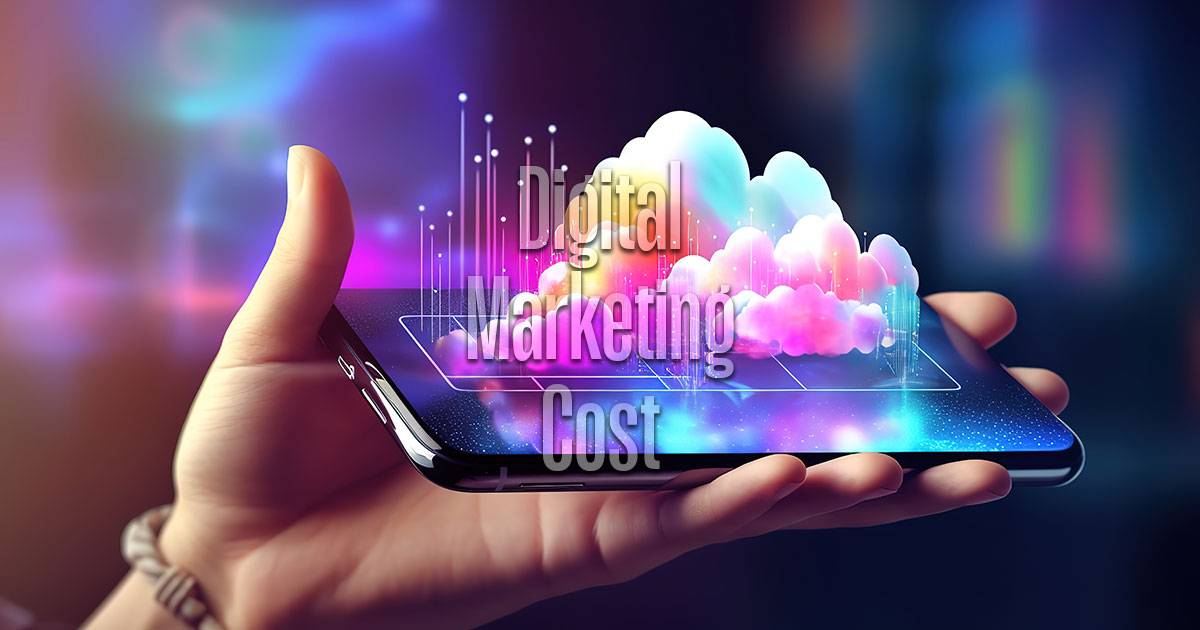 How Much Does Digital Marketing Cost?