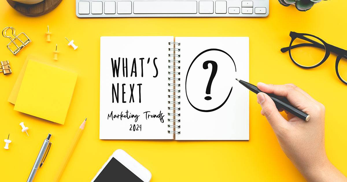 Embracing Tomorrow: Key Marketing Trends for 2024