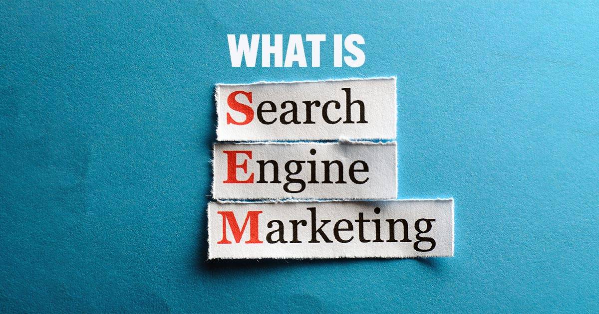 What the heck is Search Engine Marketing??