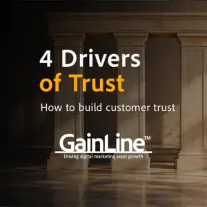 How to Build Customer Trust: GainLine® and the Four Drivers of Trust Thumbnail